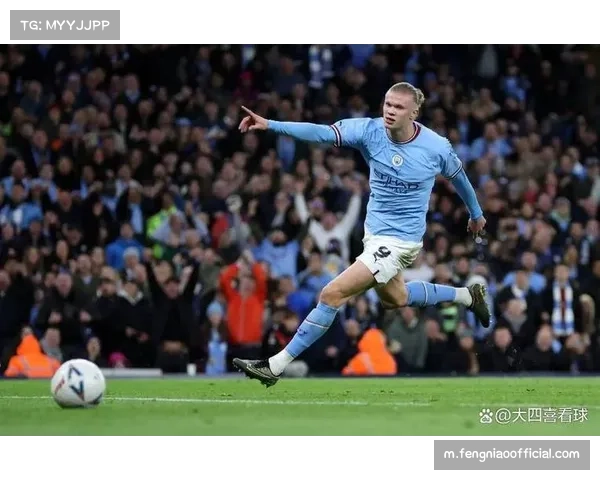 哈兰德七球位列射手榜前三 曼城锋线终结能力保障